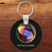 Porte-clés N'éclate pas ma bulle (Recto)