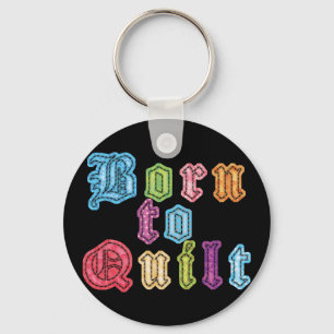 Porte-clés Née pour le quilting
