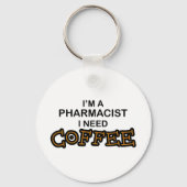 Porte-clés Need Coffee - Pharmacien (Recto)