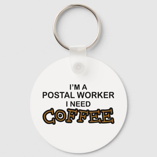 Porte-clés Need Coffee - Postal Worker (Recto)