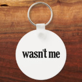 Porte-clés N'était pas moi (Recto)