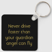 Porte-clés Never Drive faster than ANGEL Keychain (Dos)