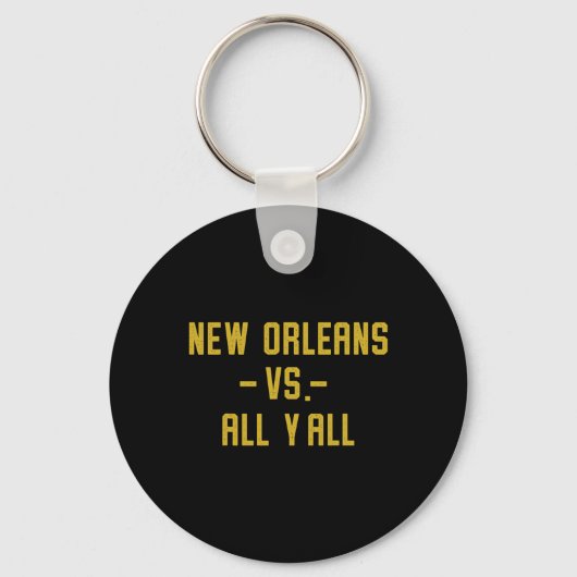 Porte-clés New Orleans Vs All Yall For Y'all Funny Louisiana (Recto)