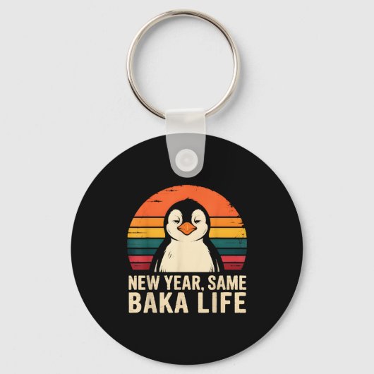 Porte-clés New Year Same Baka Life Penguin Joke  (Recto)
