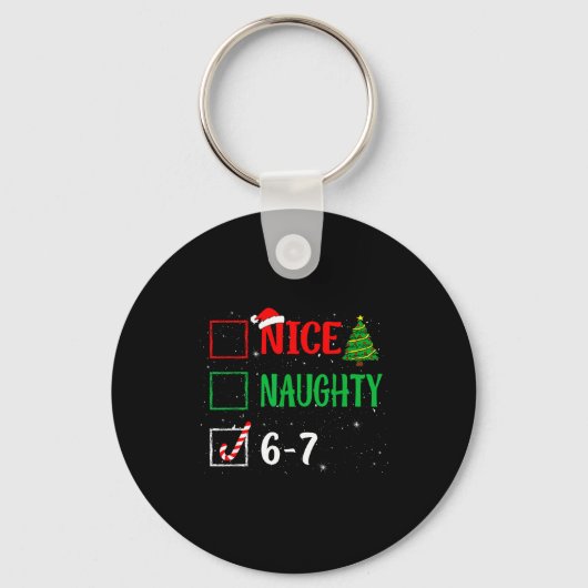 Porte-clés Nice Naughty 67 Funny Christmas Brainrot Six Seven (Recto)