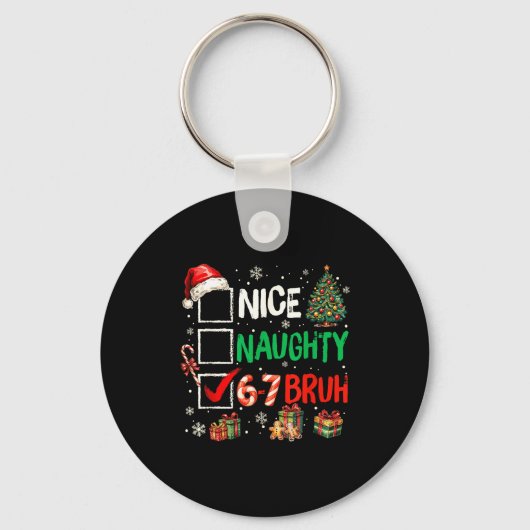Porte-clés Nice Naughty 6 7 Meme 6 7 Christmas Six Seven Xmas (Recto)
