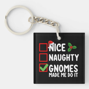 Porte-clés Nice Naughty Gnomes M'A Fait Faire La Liste De Noë