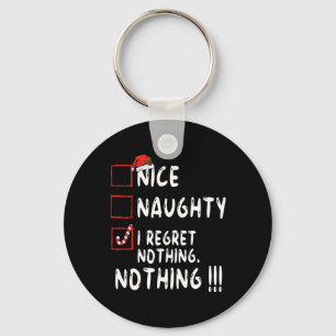 Porte-clés Nice Naughty I Regret Nothing Liste de Noël Père N