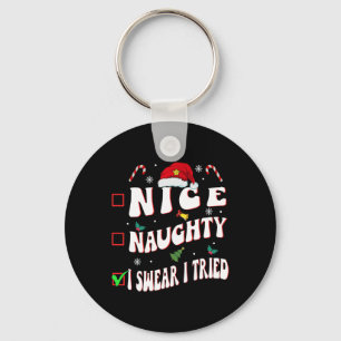 Porte-clés Nice Naughty I Swear I Trié Famille Liste de Noël
