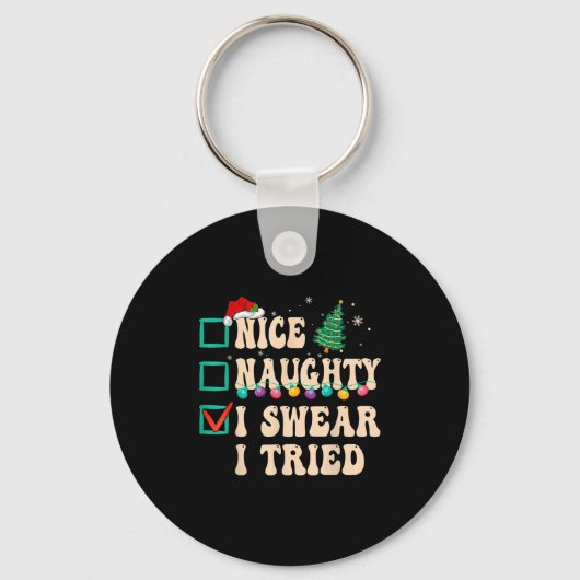 Porte-clés Nice Naughty I Swear I Tried, Christmas List Retro (Recto)