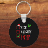 Porte-clés Nice Naughty I Swear I Tried Funny Christmas List (Recto)