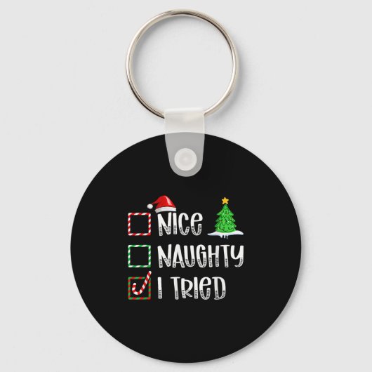 Porte-clés Nice Naughty I Tried Christmas List Funny Xmas (Recto)