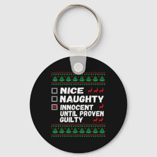 Porte-clés Nice Naughty Innocent Until Proven Guilty Christma