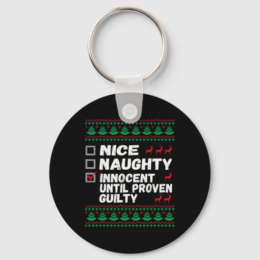 Porte-clés Nice Naughty Innocent Until Proven Guilty Christma (Recto)