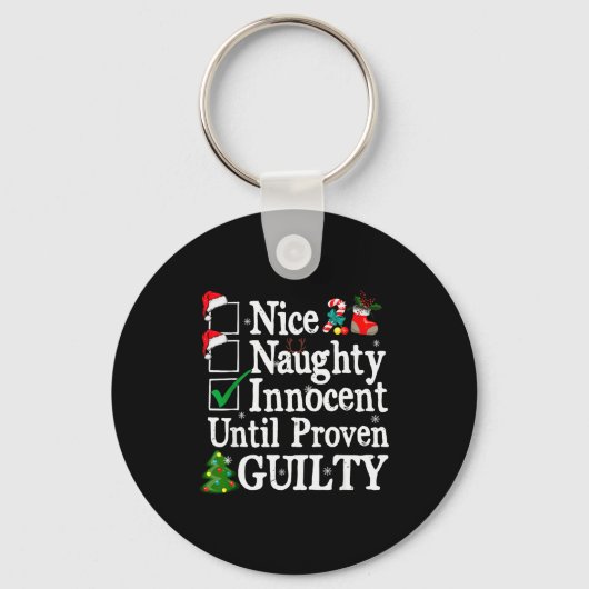 Porte-clés Nice Naughty Innocent Until Proven Guilty Christma (Recto)