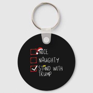 Porte-clés Nice Naughty Stand With Trump 2024 Funny Xmas Fami