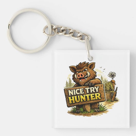 Porte-clés Nice Try Hunter (Devant)