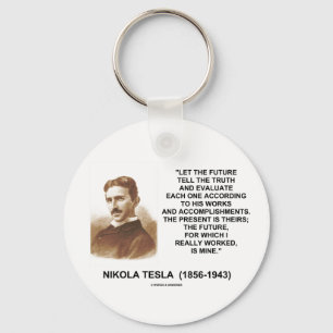 Porte-clés Nikola Tesla a laissé l'avenir indiquer la citati