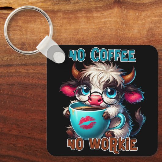 Porte-clés No Coffee No Workie (Recto)