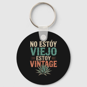 Porte-clés No Estoy Viejo Estoy Vintage Funny Espagnol Citati