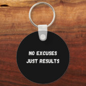 Porte-clés No Excuses (Recto)