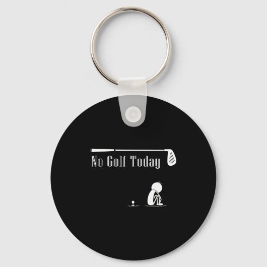 Porte-clés No Golf Today Funny Sad Stickman Golf Lover Golfer (Recto)