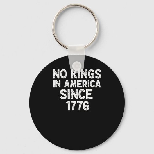 Porte-clés No Kings In America Since 1776 Democrats Patriotic (Recto)