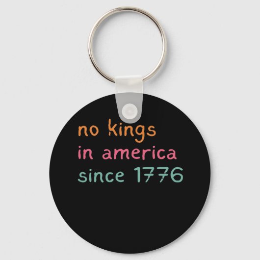 Porte-clés No Kings In America Since 1776 Freedom Anti Crown (Recto)