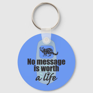 Porte-clés No Message is Worth a Life