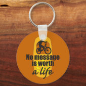 Porte-clés No Message is Worth a Life (Recto)