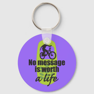 Porte-clés No Message is Worth a Life