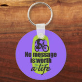 Porte-clés No Message is Worth a Life (Recto)