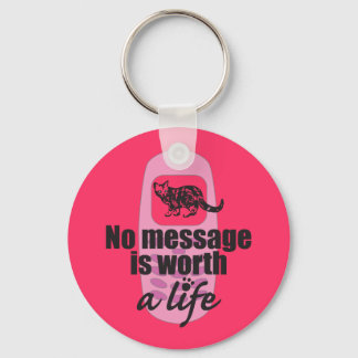 Porte-clés No Message is Worth a Life