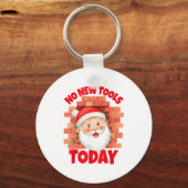 Porte-clés No New Tools Today Funny  (Recto)