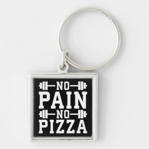 Porte-clés No Pain, No Pizza - Carbes - Amusant Entraînement