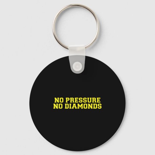 Porte-clés No Pressure No Diamonds Athlete Gym Motivation  (Recto)