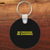Porte-clés No Pressure No Diamonds Athlete Gym Motivation  (Recto)