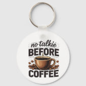 Porte-clés No Talkie Before Coffee – Funny Retro Coffee Lover (Recto)
