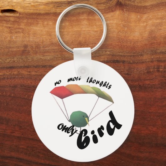 Porte-clés no thoughts only bird (Verso)