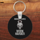 Porte-clés Nobody Cares Work Harder Workout Gym Motivation Gi (Recto)