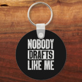Porte-clés Nobody Drafts Like Me Fantasy Football Draft Day  (Recto)