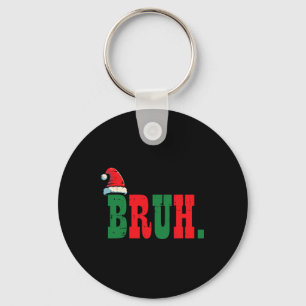 Porte-clés Noël Bruh Noël Noël Noël Noël Noël Noël Noël Noël 