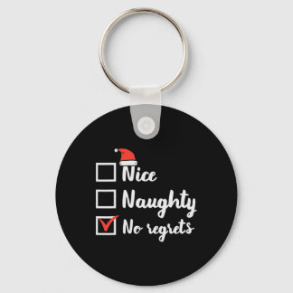 Porte-clés Noël Nice Naughty No Regrets Funny Liste de Noël