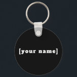 Porte-clés noir et blanc avec ton nom<br><div class="desc">Porte-clés noir et blanc avec ton nom</div>