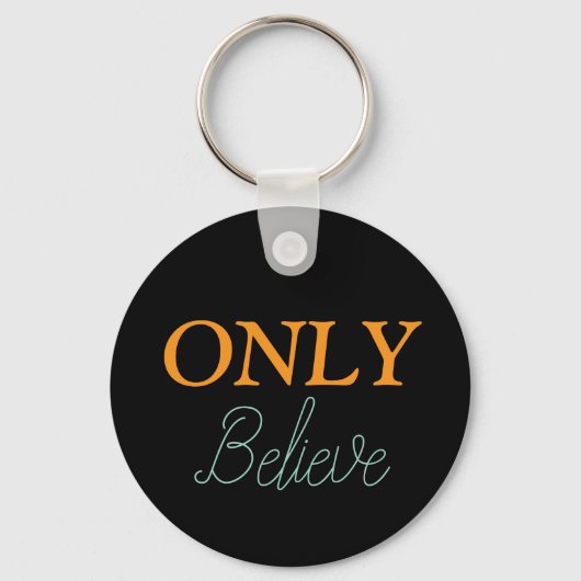 Porte-clés Nom personnalisé Christian "Only Believe" (Recto)