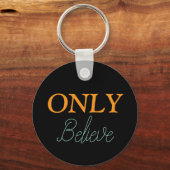Porte-clés Nom personnalisé Christian "Only Believe" (Recto)
