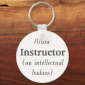 Porte-clés Nom personnalisé Instructeur Badass intellectuel C (Recto)
