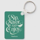 Porte-clés Nom Personnalisé Sip, Savourer, Savourer Du Vin (Verso)