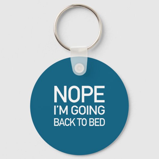 Porte-clés Nope Im Going Back To Bed - Funny Lazy Pajamas Quo (Recto)
