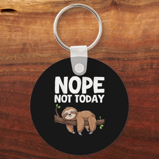 Porte-clés Nope Not Today Sloth  (Recto)